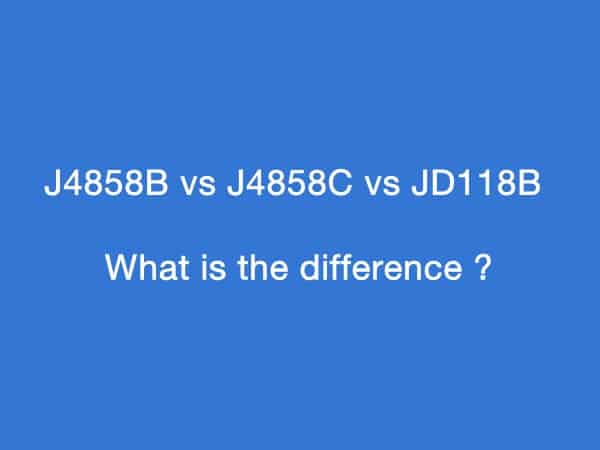 J4858B-vs-J4858Cvs-JD118B