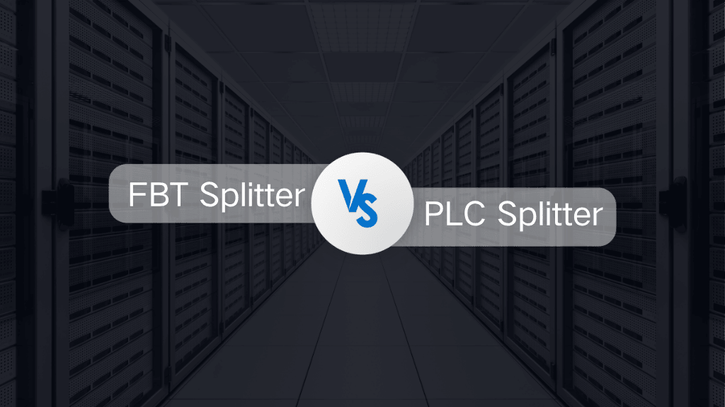 FBT vs. PLC splitter